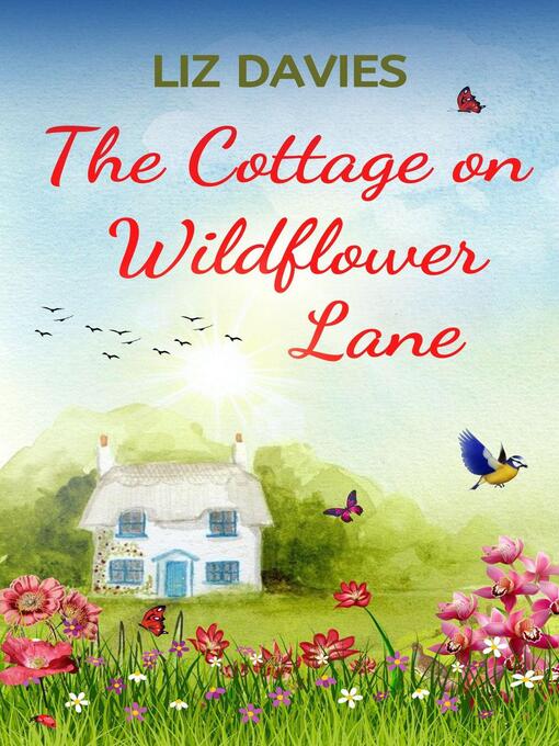 Title details for The Cottage on Wildflower Lane by Liz Davies - Available